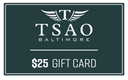 eGift Cards Gift Card Tsao Baltimore $25.00 USD 